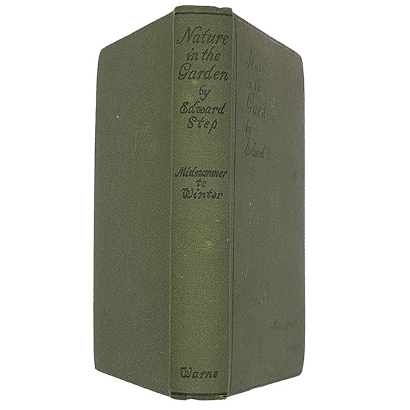 Nature in the Garden, Midsummer to Winter by Edward Step - Warne 1931