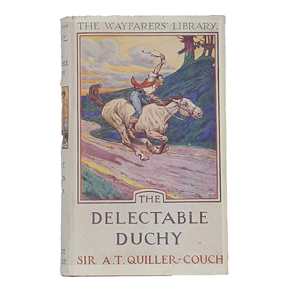 The Delectable Duchy by Sir A. T. Quiller-Couch - Dent 1940