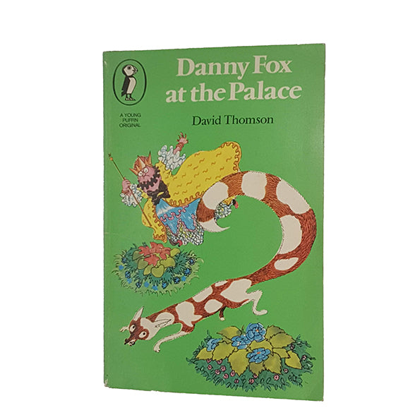 Danny Fox at the Palace by David Thomson - Puffin, 1976