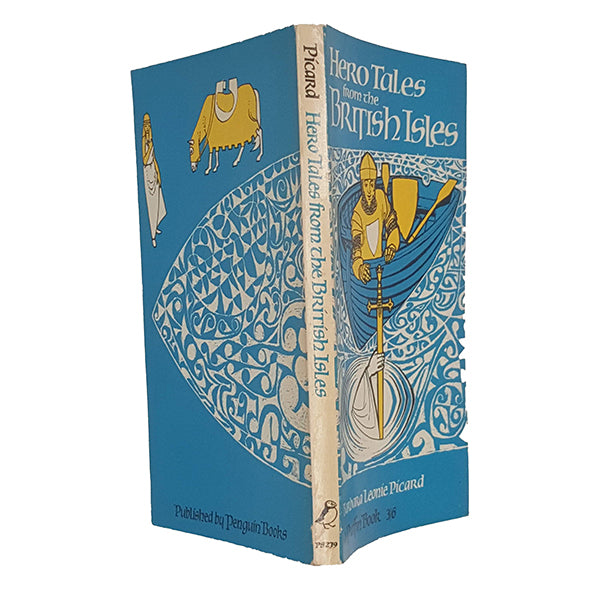 Hero Tales From The British Isles by Barbara Leonie Picard - Puffin, 1966