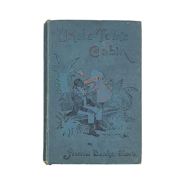 Uncle Tom's Cabin by Harriet Beecher Stowe - Sunday School Union