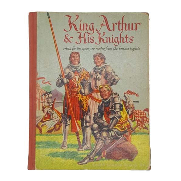 King Arthur and his Knights retold for younger readers - Spring Books