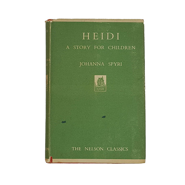 Heidi by Johanna Spyri - Nelson Classics 1943