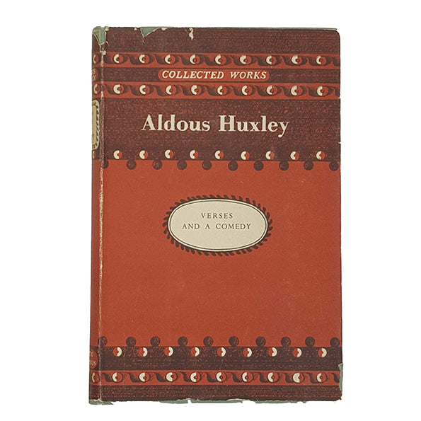 Aldous Huxley's Verses and a Comedy - Chatto 1946, First Edition