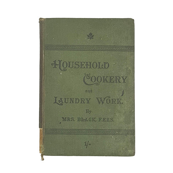 Household Cookery and Laundry Work by Mrs. Black - William Collins 1897