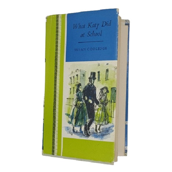 Ẁhat Katy did at School by Susan Coolidge - Blackie London &amp; Glasgow