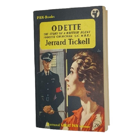 Odette, The Story of a British Agent by Jerrard Tickell - Pan Books 1956