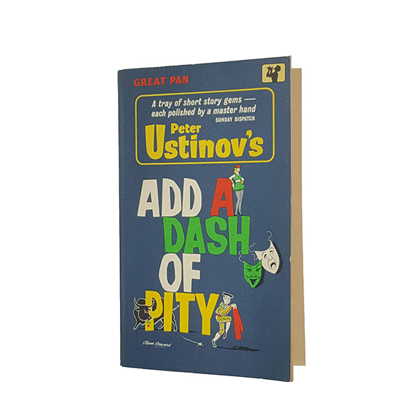 Add a Dash of Pity by Peter Ustinov - Pan Books 1964