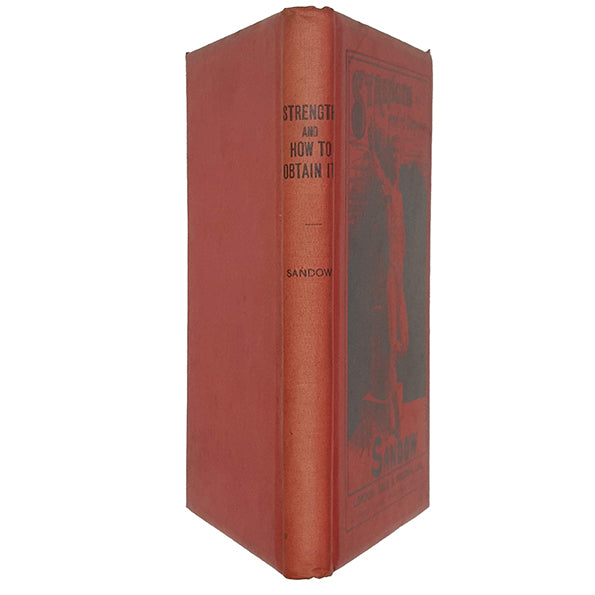 Strength and How to Obtain it by Eugen Sandow - Gale &amp; Polden 1897