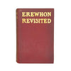 Erewhon Revisited by Samuel Butler - Grant Richards 1901, First Edition