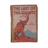 The Last of the Giants by Tom Bevan - Nelson 1919