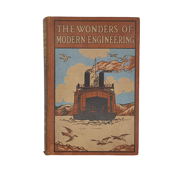 The Wonders of Modern Engineering by Archibald Williams - Seeley &amp; Co. 1912