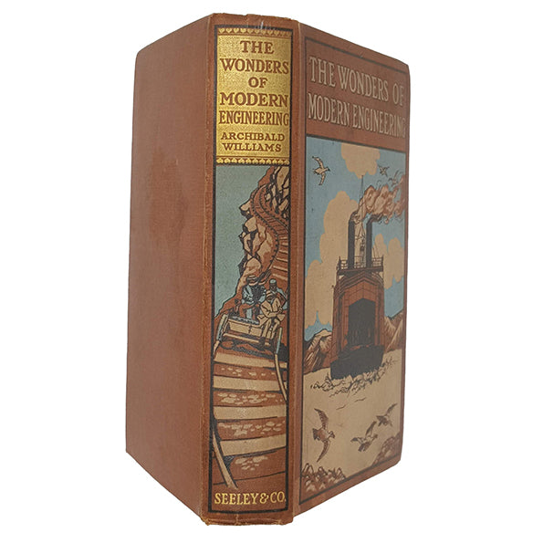 The Wonders of Modern Engineering by Archibald Williams - Seeley &amp; Co. 1912