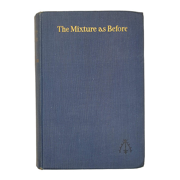 W. Somerset Maugham's The Mixture as Before - Heinemann 1940