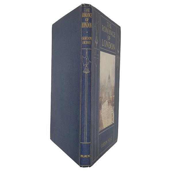 The Romance of London by Gordon Home - Adam &amp; Charles Black 1910