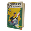 P. G. Wodehouse's Joy in the Morning - Herbert Jenkins, first edition