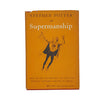 Stephen Potter on Supermanship - Rupert Hart-Davis 1958 first edition