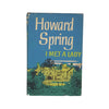 I Met A Lady by Howard Spring - Collins 1961, First Edition