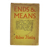 Aldous Huxley's Ends and Means - Chatto & Windus 1938