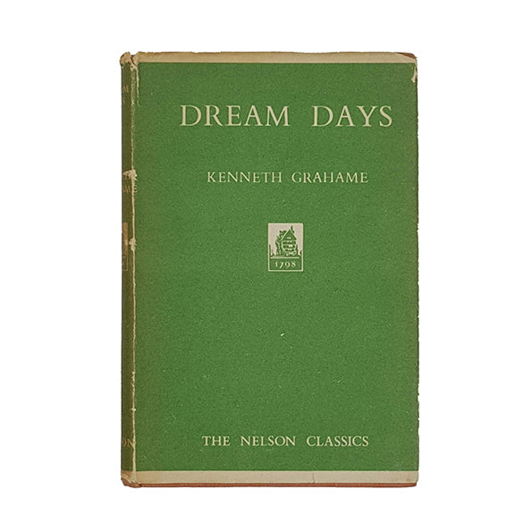 Dream Days by Kenneth Grahame - Nelson 1943