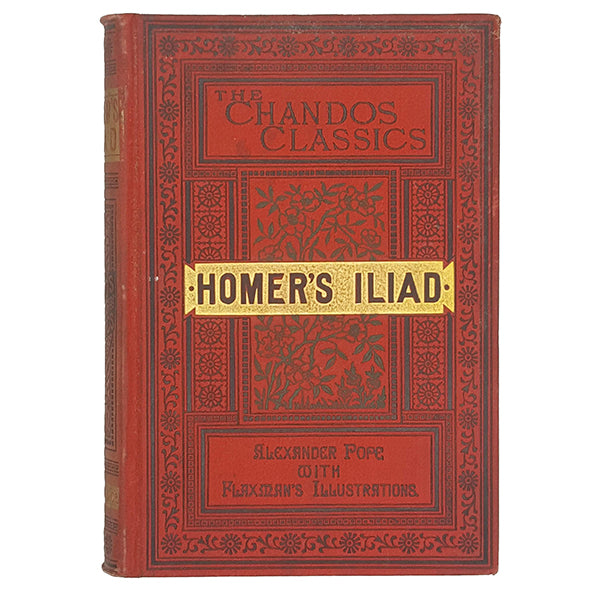 Homer's Iliad Translated by A. Pope - F. Warne, Chandos Classics Edition