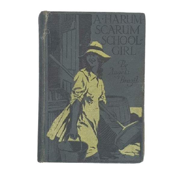 A Harum Scarum School Girl by Angela Brazil - Blackie &amp; Son