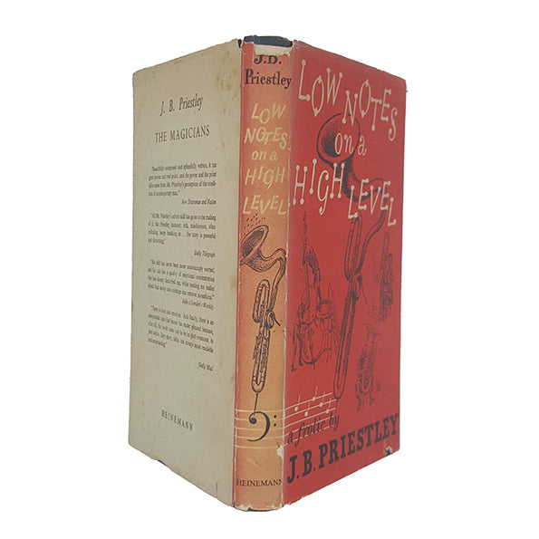 Low Notes on a High Level by J. B. Priestley - Heinemann 1954, First Edition