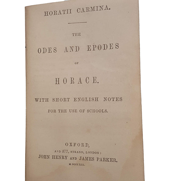 The Odes and Epodes of Horace - Oxford, 1859