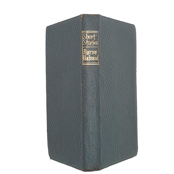 Short Stories of Algernon Blackwood - 1st Edition, 1930