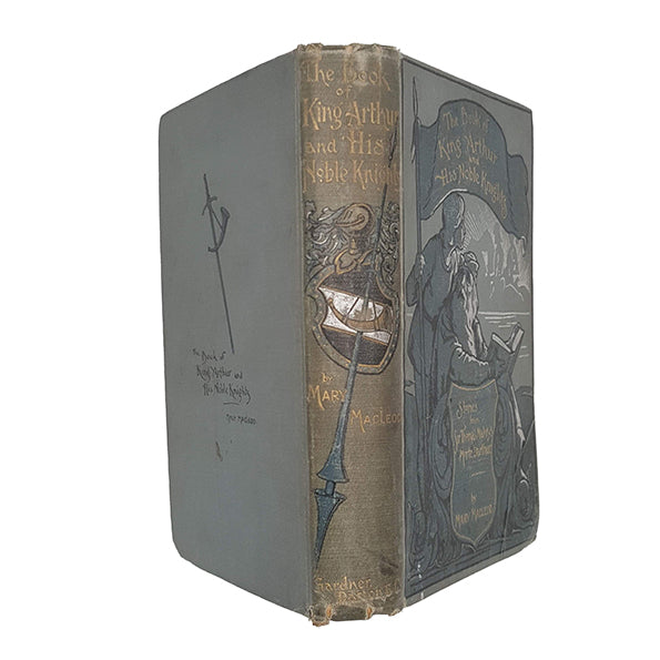 The Book of King Arthur and his Noble Knights by Mary Macleod - Gardner, 1902