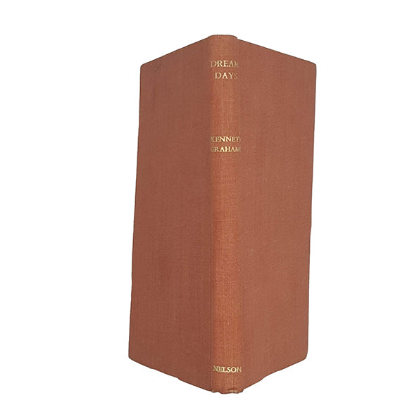 Dream Days by Kenneth Grahame - Nelson