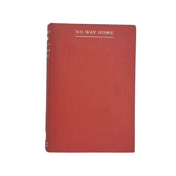 No Way Home by George R. Preedy - 1st Edition, 1947