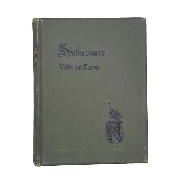 Shakespeare's Town and Times by H. Snowden Ward and Catharine Weed Ward, c.1896
