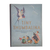 Tiny Thumbalina by Hans Christian Andersen