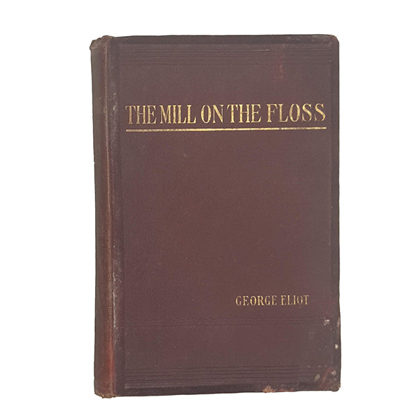 George Eliot's Mill on the Floss - R. E. King