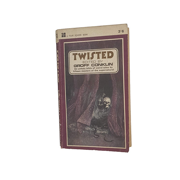 Twisted Edited by Groff Conklin - A Four Square Book, 1965