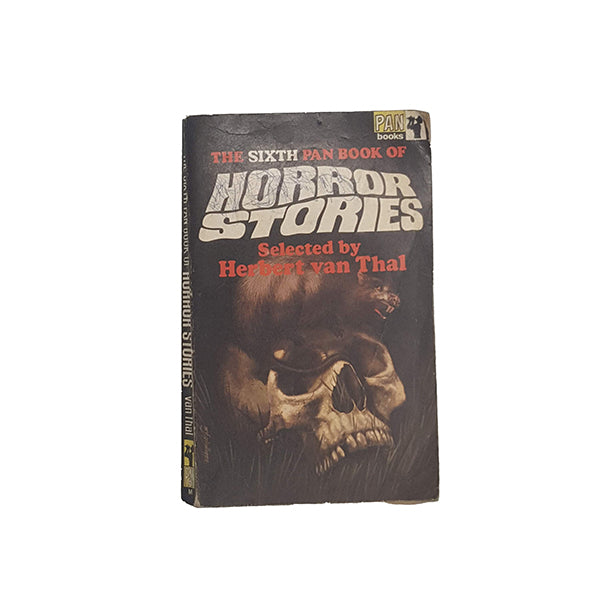 The Sixth Pan Book of Horror Stories Selected by Herbert van Thal - Pan, 1969