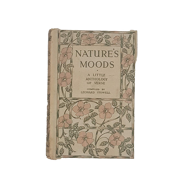 Nature's Moods compiled by Leonard Stowell - Adam and Charles Black