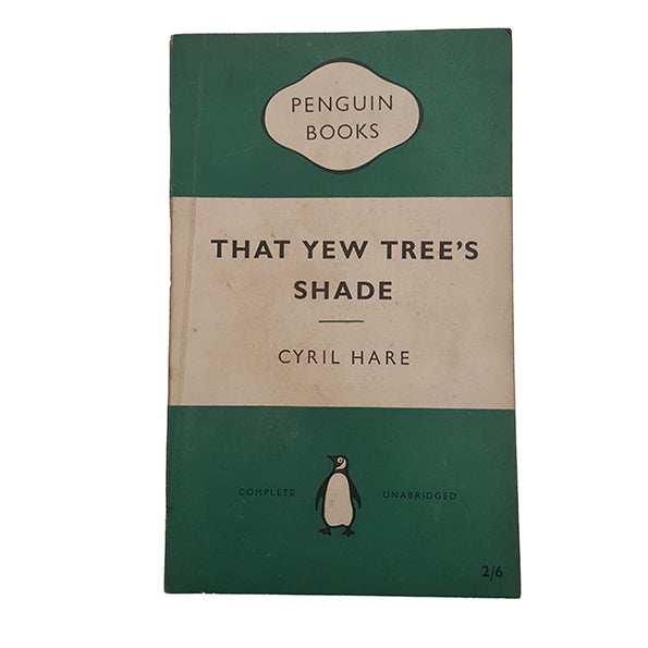 That Yew Tree's Shade by Cyril Hare - Penguin, 1956