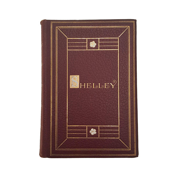 The Complete Poetical Works of Percy Bysshe Shelley - Oxford, 1907