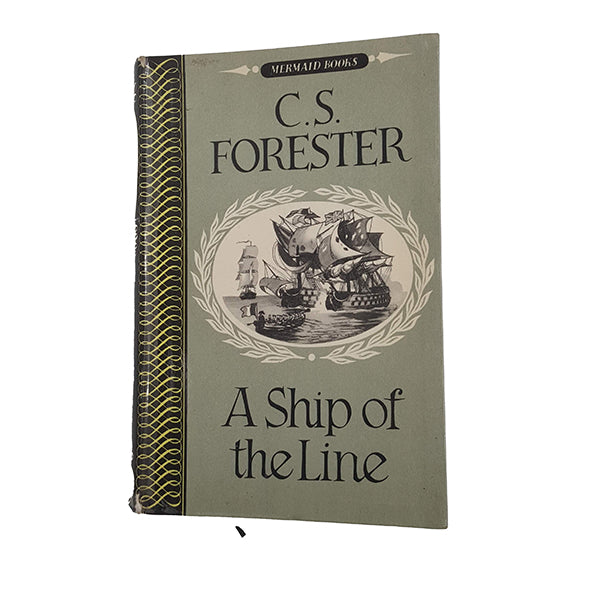A Ship of the Line by C. S. Forester - Michael Joseph, 1955