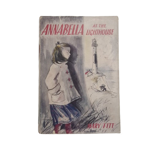 Annabella At The Lighthouse by Mary Fitt - Nelson, 1957