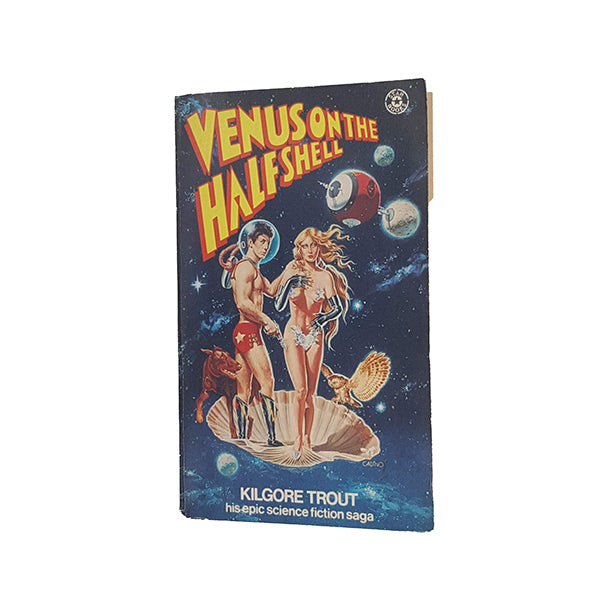 Venus On The Halfshell by Kilgore Trout - A Star Book, 1976