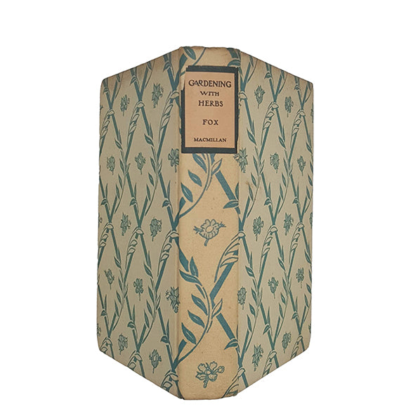 Gardening with Herbs by Helen Fox - Macmillan, 1940