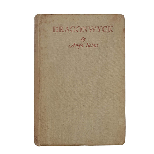 Dragonwyck by Anya Seton - 1st Edition, Hodder, 1945