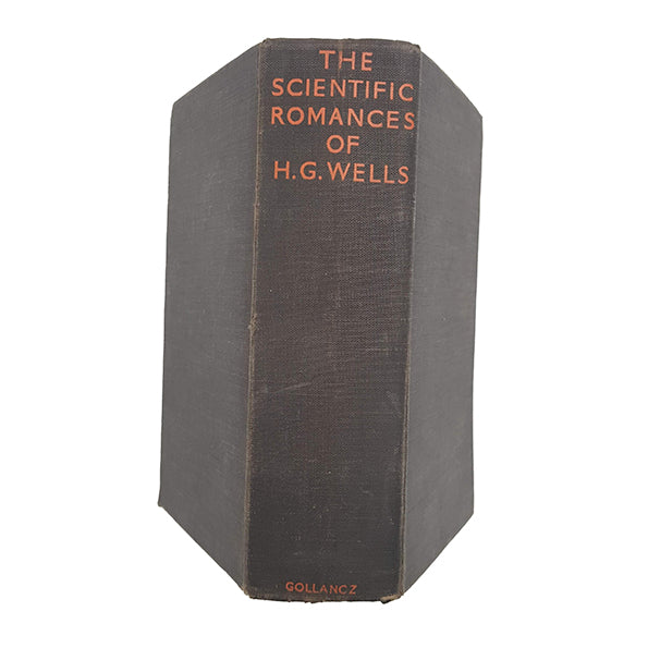The Scientific Romances of H. G. Wells - Victor Gollancz, 1933