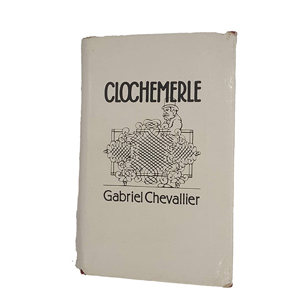 Clochemerle by Gabriel Chevallier - Secker and Warburg, 1986
