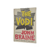 The Vodi by John Braine - 1st Edition, Eyre and Spottiswoode, 1957