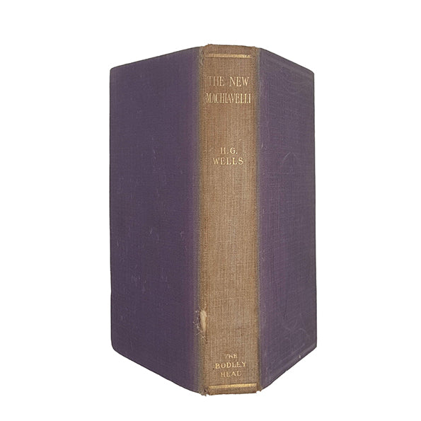 H. G. Wells' The New Machiavelli - John Lane, Bodley Head