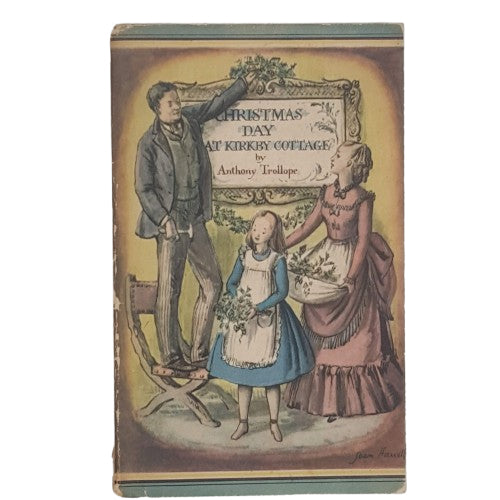 Christmas Day At Kirkby Cottage by Anthony Trollope